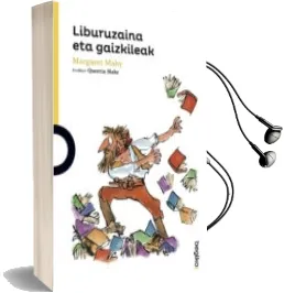 Descargar AudioLibro Liburuzaina eta Lapurrak de Margaret Mahy año 2018
