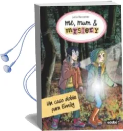 Descargar AudioLibro Me , mum & Mystery 9 : Caso Doble para Emily de Lucia Vaccarino año 2018