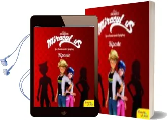 Descargar AudioLibro Miraculous: Las Aventuras de Ladybug: Cuento: Riposte de Varios Autores año 2018