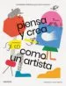 AudioLibro Piensa y Crea Como un Artista de Claudia Boldt