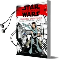 Descargar AudioLibro Star Wars: Los Ultimos Jedi. Cuaderno Galactico de Varios Autores año 2018