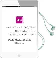 Descargar AudioLibro Una Clase Magica: Descubre la Musica con tam de Paula Merlan; Brenda Figueroa año 2018