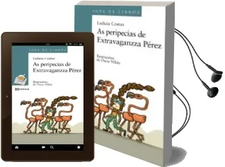 Descargar AudioLibro As Peripecias de Extravaganzza Pérez de Ledicia Costas año 2018