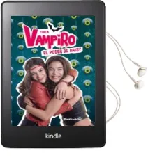 Descargar AudioLibro Chica Vampiro: El Poder de Daisy: Narrativa 2 de Varios Autores año 2018