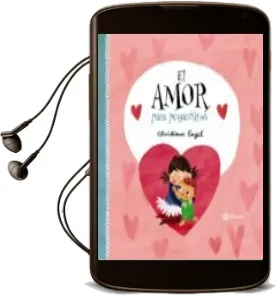 Descargar AudioLibro El Amor para Pequeñitos de Christiane Engel año 2018
