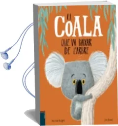 Descargar AudioLibro El Coala que va Baixar de l Arbre de Rachel Bright año 2018