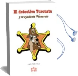 Descargar AudioLibro El Detective Torcuato y su Ayudante Honorato de Angeles Vadillo Barbado año 2018