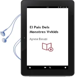 Descargar AudioLibro El Pais Dels Monstres (Vvkids) de Agnese Baruzzi año 2018