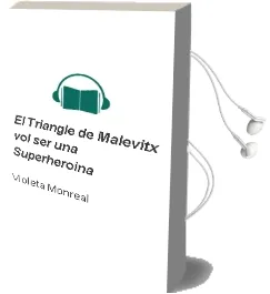 Descargar AudioLibro El Triangle de Malèvitx vol ser una Superheroïna de Violeta Monreal año 2018