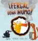 AudioLibro ¡Fergal Echa Humo! de Robert Starling