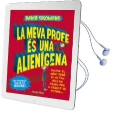 Descargar AudioLibro La Meva Profe es una Alienigena de David Solomons año 2018