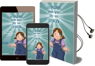 Descargar AudioLibro Mi Padre Cree que soy un Chico de Sophie Labell año 2018