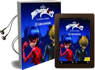 Descargar AudioLibro Miraculous: Las Aventuras de Ladybug: El Coleccionista: Cuento de Varios Autores año 2018