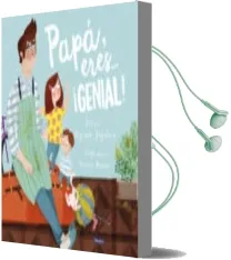 Descargar AudioLibro Papá, Eres ¡Genial! de Myriam Sayalero año 2018