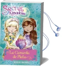 Descargar AudioLibro Secret Kingdom 32: La Caracola de Plata de Rosie Banks año 2018