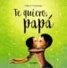 AudioLibro Te Quiero, Papá de Valenti Gubianas