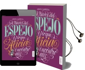 Descargar AudioLibro A Traves del Espejo y lo que Alicia Encontro Alli de Lewis Carroll año 2018