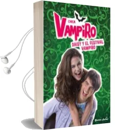 Descargar AudioLibro Chica Vampiro: Narrativa 4: Daisy y el Festival Vampiro de Varios Autores año 2018