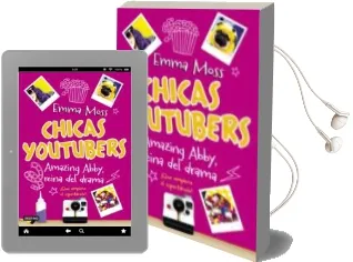 Descargar AudioLibro Chicas Youtubers 2: Amazing Abby, Reina del Drama de Emma Moss año 2018