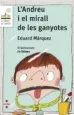 AudioLibro L Andreu i el Mirall de les Ganyotes de Eduard Marquez Taña