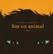 AudioLibro Soy Animal de Alfredo Soderguit