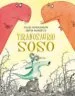 AudioLibro Tiranosaurio Soso de Julia Donaldson