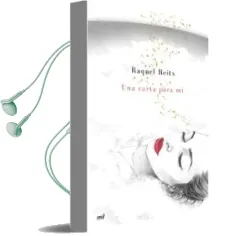 Descargar AudioLibro Una Carta para mí de Raquel Reitx año 2018