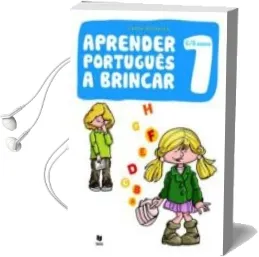 Descargar AudioLibro Aprender Portugues a Brincar 1 + Cd-Audio: Portugues para Niños d e 6 a 8 Años de Carla Oliveira año 2018