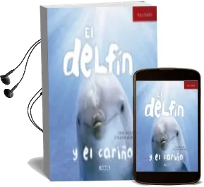 Descargar AudioLibro El Delfín y el Cariño de Jose Moran año 2018