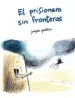 AudioLibro El Prisionero sin Fronteras de Jacques Goldstyn