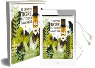 Descargar AudioLibro El Senyor Tigre es Torna Salvatge de Peter Brown año 2018