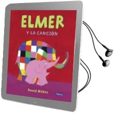 Descargar AudioLibro Elmer y la Canción (Elmer. Álbum Ilustrado) de David Mckee año 2018