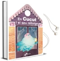 Descargar AudioLibro En Cucut i el seu Rellotge de Monica Stilman año 2018