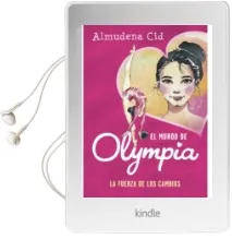 Descargar AudioLibro La Fuerza de los Cambios (el Mundo de Olympia 1) de Almudena Cid año 2018