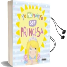 Descargar AudioLibro Yo no Quiero ser Princesa de Varios Autores año 2018