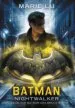 AudioLibro Batman: Nightwalker (dc Icons 2) de Marie Lu