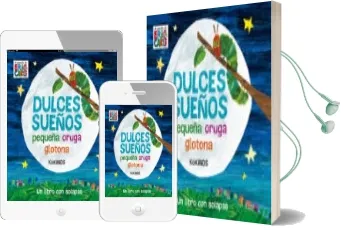 Descargar AudioLibro Dulces Sueños Pequeña Oruga Glotona de Eric Carle año 2018