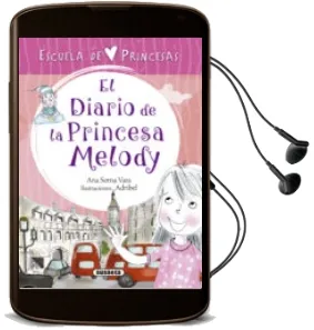 Descargar AudioLibro El Diario de la Princesa Melody de Ana Serna año 2018