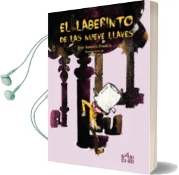 Descargar AudioLibro El Laberinto de las Nueve Llaves de Jose Antonio Frances año 2018