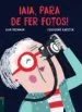 AudioLibro Iaia, para de fer Fotos! de Ilan Brenman