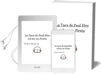 Descargar AudioLibro La Taca de Paul Klee vol ser un Pirata de Violeta Monreal año 2018