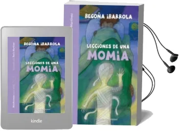 Descargar AudioLibro Lecciones de una Momia (Mindfulness para Niños) de Begoña Ibarrola año 2018