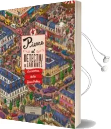 Descargar AudioLibro Pierre. el Detectiu de Laberints: La Recerca de la Gran Pedra de Hiro Kamigaki año 2018