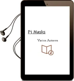 Descargar AudioLibro Pj Masks de Varios Autores año 2018