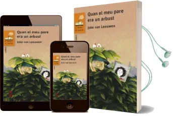 Descargar AudioLibro Quan el meu Pare era un Arbust de Joke Van Leeuwen año 2018