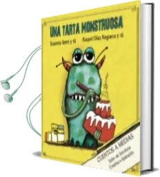 Descargar AudioLibro Una Tarta Monstruosa de Susanna Isern año 2018