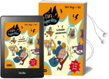 Descargar AudioLibro Clara & Superalex 3: La Invasion Extraterrestre de Santi Anaya año 2018