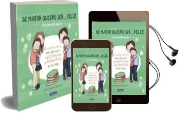 Descargar AudioLibro De Mayor Quiero Ser... Feliz de Anna Morato Garcia año 2018