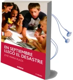 Descargar AudioLibro En Septiembre Llego el Desastre de Jose Maria Plaza año 2018