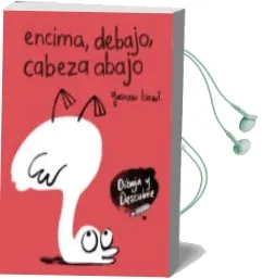 Descargar AudioLibro Encima, Debajo, Cabeza Abajo de Yasmeen Ismail año 2018